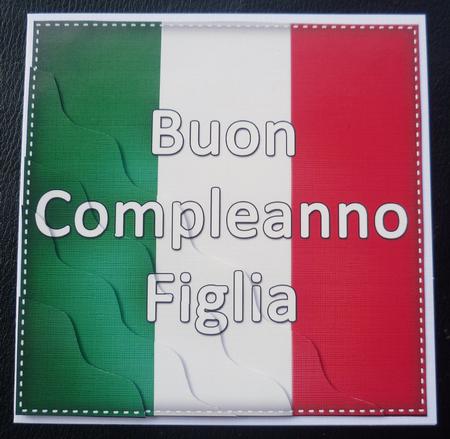 Flying the Flag Italian Happy Birthday Daughter by Charlie Angel