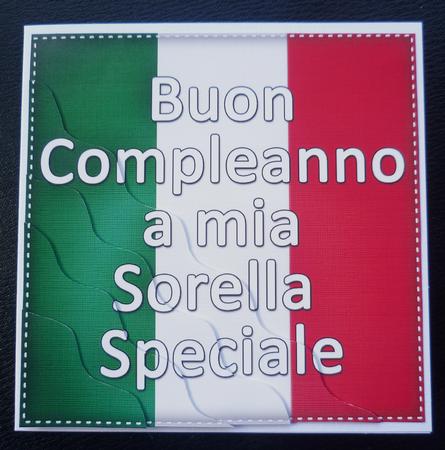 Flying the Flag Italian Happy Birthday Special Sister by Charlie Angel