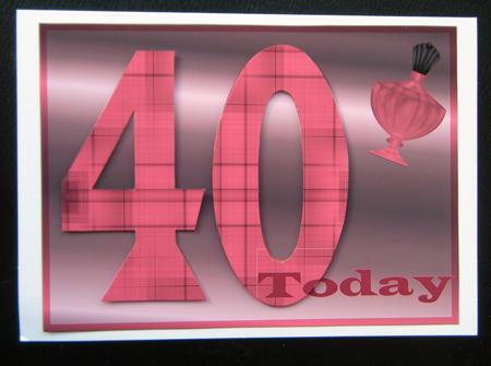 40 Today Female Card by Charlie Angel