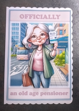 Officially a pensioner  by Jackie Odonnell