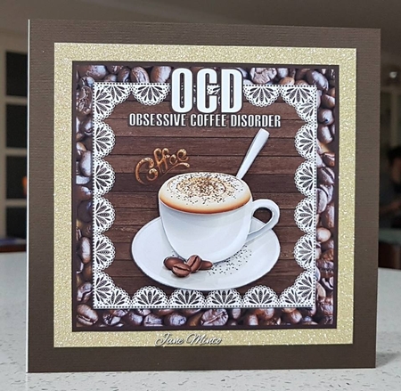 OCD - OBSESSIVE COFFEE DISORDER TOPPER - FOR THE COFFEE LOVER by Jane Minto