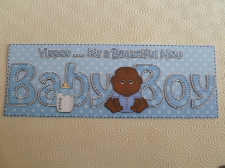 Large DL YIPPEE ... ITS A BEAUTIFUL ETHNIC NEW BABY BOY 3D decoupage by Jean Harrison