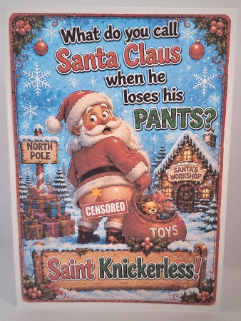 what do you call santa when he loses his pants by Jean-Marie Penny