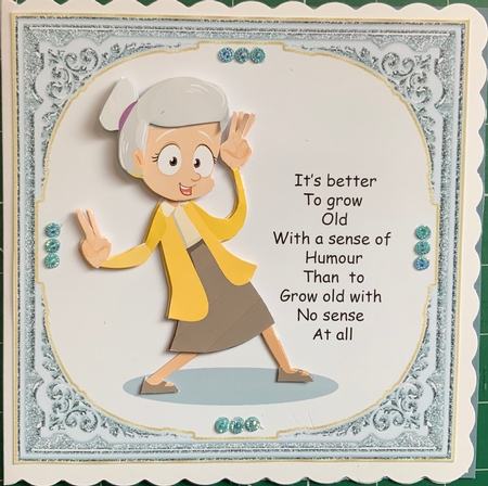 Grow old with a sense of humour by Jennie Settle