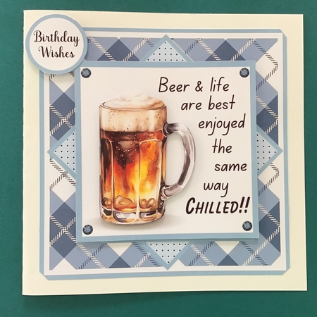Chill out with a Beer - Inc. 4 Toppers (7x7 inch square card kit) by Jennifer Archer