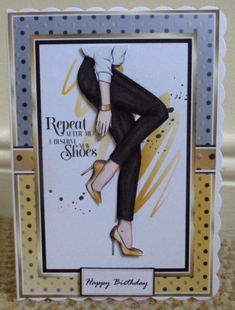 A5 Repeat after me I need more shoes Card Front, Topper and sentiments  by Johanna Lambert