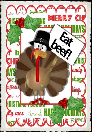 Don't Eat Me, I Am a Nice Turkey! Eat Beef! by Julie McGregor