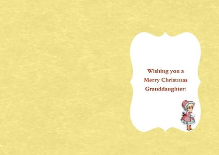 Merry Christmas Granddaughter Insert by Julie McGregor