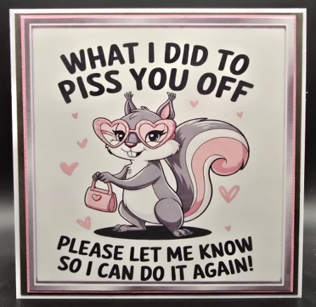 Funny 8X8 Topper With Humour Caption (SILVER NINE) by Karen Taylor