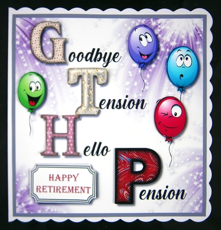 Retirement card topper Goodbye Tension, Hello Pension by Linda Short
