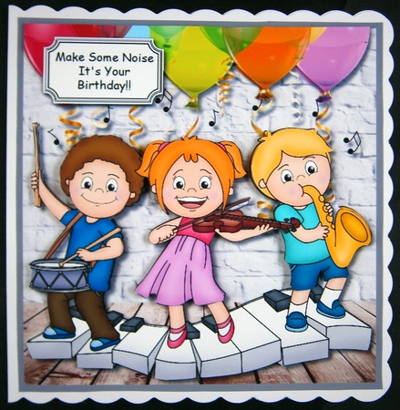 Make some noise its your Birthday by Linda Short
