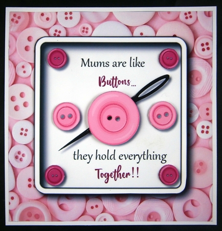 Mums are like buttons..... card topper for Mum Birthday/Mothers Day by Linda Short