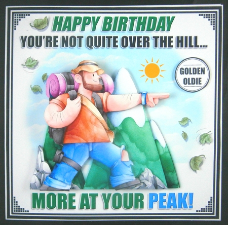 You`re Not Quite Over The Hill... by Linda Short
