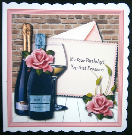 Its Your Birthday, Pop that Prosecco by Linda Short