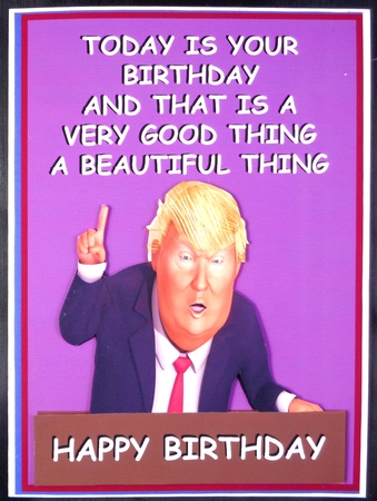 Happy Birthday from Mr Trump by Linda Short