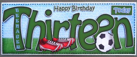 Large Dl 13th Birthday Football Card & 3D Decoupage by Linda Short