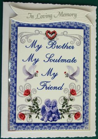 My Brother My Soulmate My Friend A4 Quick Card Front by Lorraine Reed