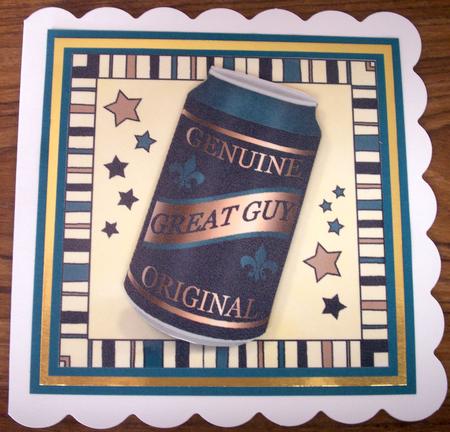 Great Guy Beer Can Quick Card N 3D Decoupage by Lynda Harman