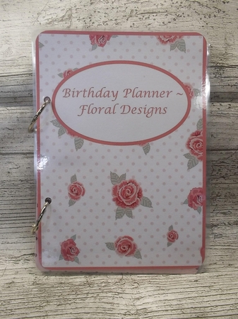 BIRTHDAY PLANNER - FLORAL DESIGNS by Crafty Lynn