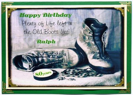 Plenty of Life Left in the Old Boots Yet by Margaret Dittmann