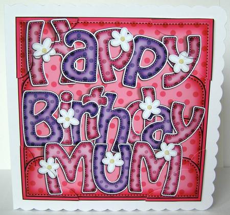 8 x 8 Happy Birthday Mum Scalloped Corner Topper by Margaret McCartney