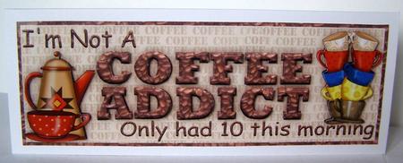 I'm Not a Coffee Addict Large Dl Word Card by Margaret McCartney