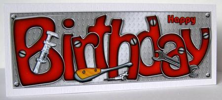 Birthday DIY Tools Large Dl Quick Card N 3D Decoupage by Margaret McCartney