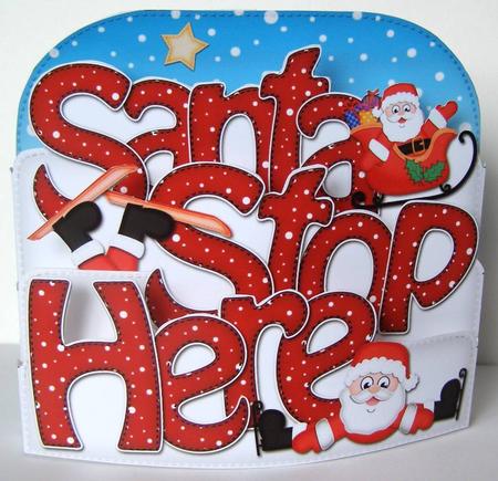 Santa Stop Here Pop Out Xmas Word Card by Margaret McCartney