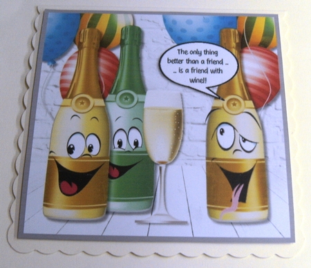The Only Thing Better Than a Friend is a Friend With Wine!! by Margaret Scott