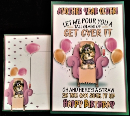 Another Year Older...Suck it up! (Dog Version) by Margarette Blakeborough