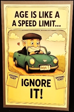 Age and speed limits male 5x7 by Margarette Blakeborough
