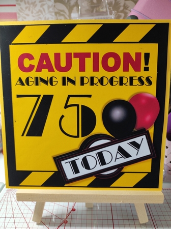 Aging in Progress Caution - 75th Birthday by marie nowell