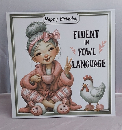 FLUENT IN FOWL LANUAGE Lady Says 8X8 Card Front by Marion Harding