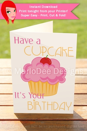 Have a Cupcake Its Your Birthday 5x7 Pink Cupcake Card by Marlo Patterson