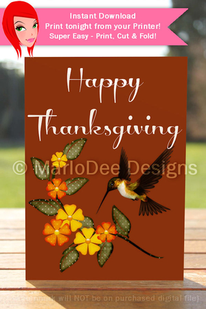 Happy Thanksgiving Flowers & Hummingbird D1 Cut & Fold 5x7 Thanksgiving Card by Marlo Patterson