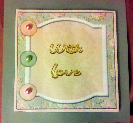 Pastel Brad Floral With Love 5x5 Quick Card 1 by Mary Lynn Cox