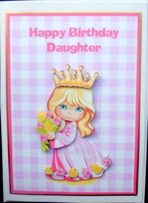 Daughter Birthday Princess Card Front & Decoupage by Mary Murphy