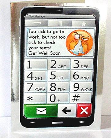 Mobile Phone Too Sick to Go to Work Get Well Quick Card by Maxine Jones