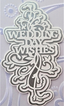 Wedding Day Wishes with Flourishes A5 Layerd Topper by MELLONIE-DAWN ADAMS