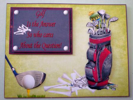 Golf is the Answer by Michelle Chivers