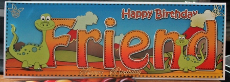 Large DL Happy Birthday FRIEND 3D decoupage with Dinosaurs by Moira Paterson  (Ornella)