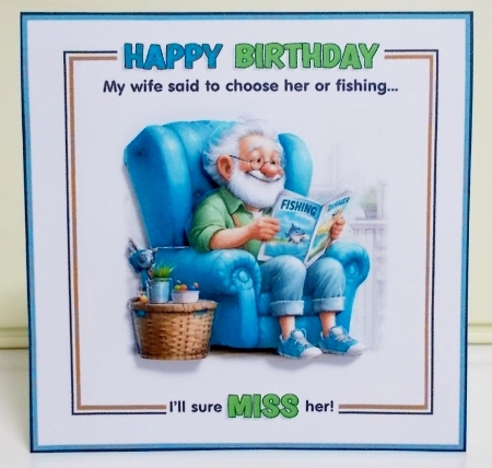 My Wife Said... (Fishing) by Pam Stubley