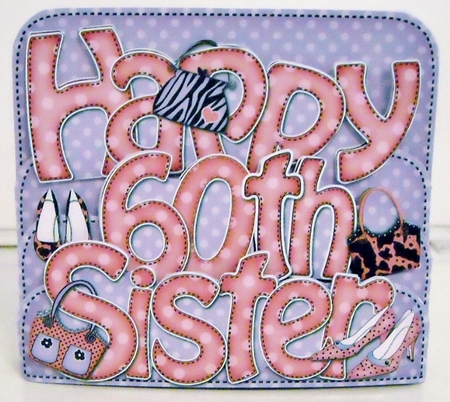 3D 60th Birthday Sister Tricia Shoes Bags Pop Out Word Card by Pam Stubley