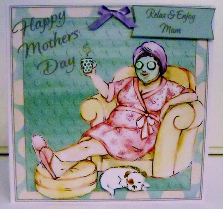 RELAX & ENJOY 3 MOTHERS DAY -  MUM-NAN by Pam Stubley