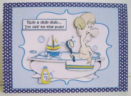 Rub a Dub Dub Relax and Enjoy for the Guys by Pam Stubley