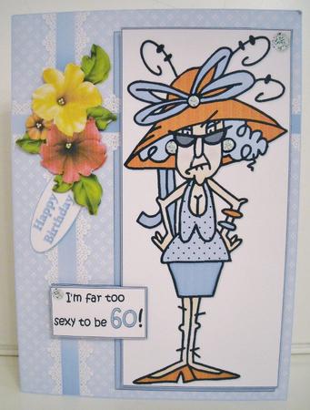 Stella Too Sexy to Be 60 or 70 Quick Card by Pam Stubley