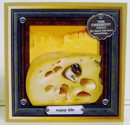 The Cheesiest Card, for Those Who Have Everything by Pam Stubley