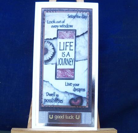 Life is a Journey - Motto Decoupage Dl Card by Pauline Worthington