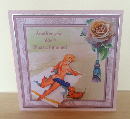 Another year older? What a bummer! - Humorous Birthday Card Topper & Decoupage by Roseanna Miles