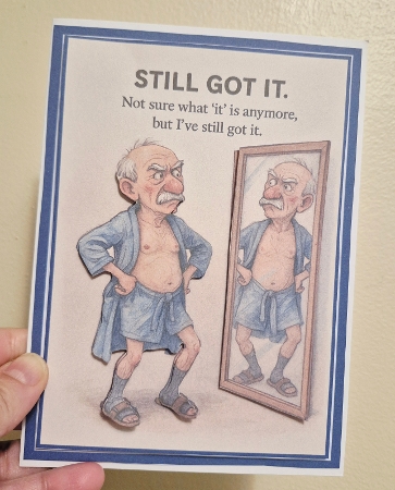 Still Got It  by sharon Medeiros